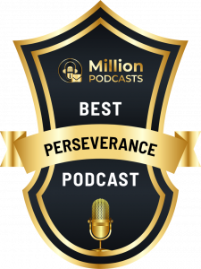 Million Podcasts award &ndash; Best Perseverance Podcast